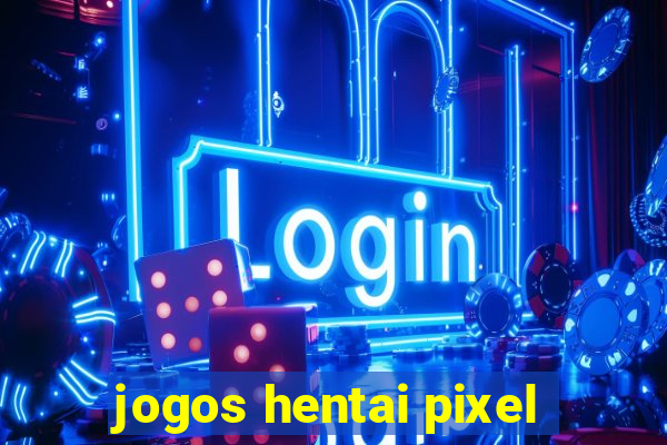 jogos hentai pixel